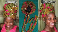 Load image into Gallery viewer, African Print Bonnets and Head Wrap!
